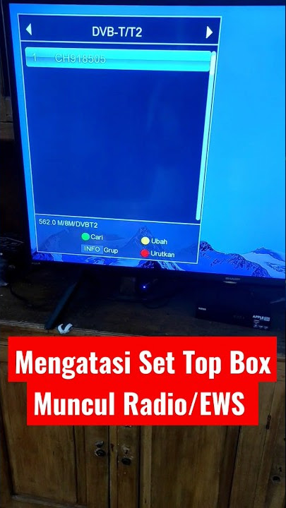Mengatasi Set Top Box Muncul Radio/EWS