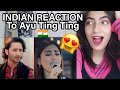 (Indian Reaction) First Time Reacting To AYU TING TING sing Sun Raha hai Na Tu Aashiqui 2