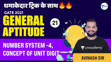Number System - 4 (Concept of Unit Digit) | Lec 21 | General Aptitude | GATE/ESE 2021 (All Branches)