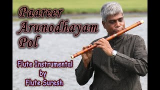 Paareer Arunodhayam Pol  Flute Instrumental  Tamil  Flute Suresh  Contact  98403 51303