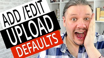 Add Edit Upload Defaults (YouTube Video Auto Fill)