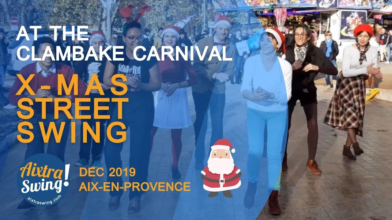 X-MAS STREET SWING à Aix-en-Provence -At the Clambake Carnival