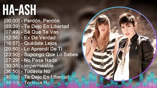 HA-ASH 2024 MIX Las Mejores Canciones - Perdón, Perdón, Te Dejo En Libertad, Sé Que Te Vas, Ex D...