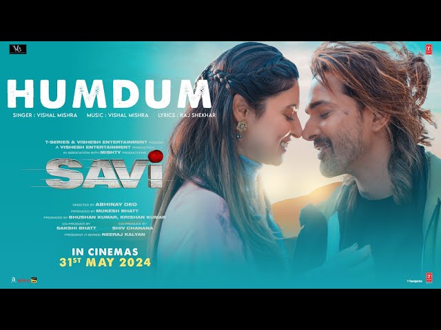 SAVI: Humdum (Song) | Divya Khossla, Harshvardhan Rane, Vishal M, Raj S|Mukesh, Abhinay, Bhushan K class=