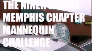 THE NINER EMPIRE MEMPHIS CHAPTER MANNEQUIN CHALLENGE