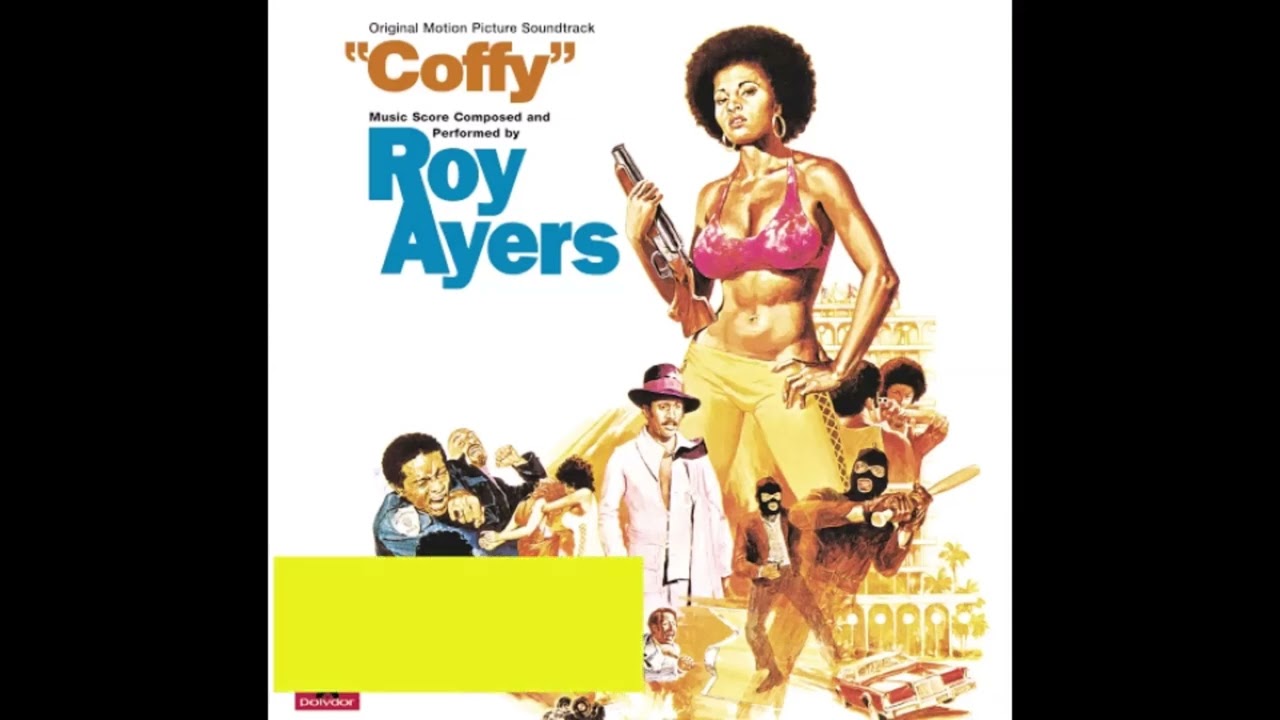 ROY AYERS - COFFY FULL ALBUM (1973) - YouTube