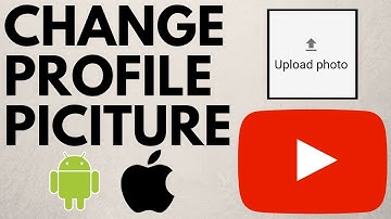 How to Change YouTube Profile Picture on Android and iPhone - 2020