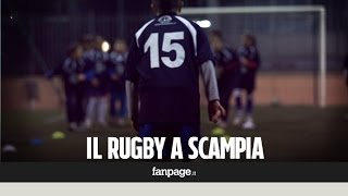 Scampia: il riscatto dei più giovani passa per il rugby