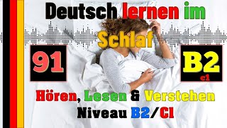 Deutsch lernen im Schlaf & Hören, Lesen und Verstehen-B2-91 - 🇸🇾🇦🇿🇹🇷🇨🇳🇺🇸🇫🇷🇯🇵🇪🇸🇮🇹🇺🇦🇵🇹🇷🇺🇬🇧🇵🇱🇮🇶🇮🇷🇹🇭🇷🇸