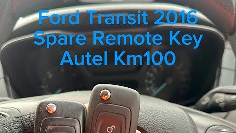 Autel Km100 - 2016 Ford Transit - Programming a Spare Remote key