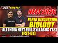 LIVE NEET 2026 | BIOLOGY PAPER DISCUSSION | All India FULL SYLLABUS TEST (FST-61) | NEW LIGHT NEET