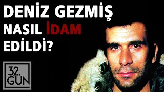 Deniz Gezmiş Nasıl İdam Edildi? 1972 32 Gün Arşivi