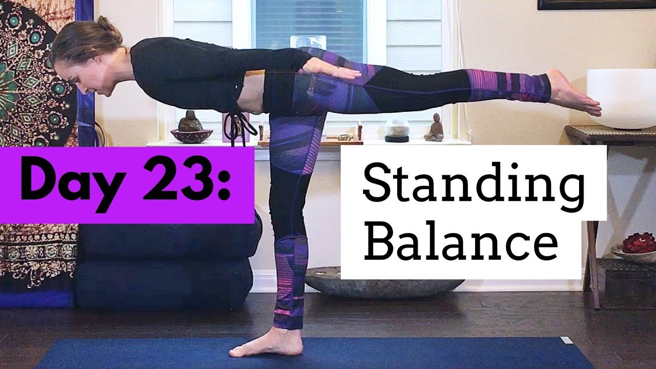 Balance Exercises - Yoga for Standing Poses - Day 23/30 Day Yoga