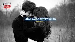 Hitha Mage Rawatuwath - Slowed   Reverb