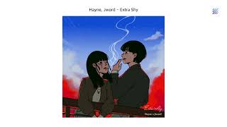 [Official Audio] Hayne, Jword - Extra Shy