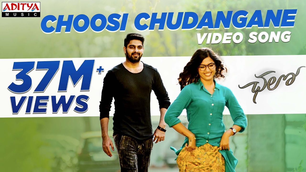 Choosi Chudangane Full Video Song  Chalo Movie  Naga Shaurya Rashmika