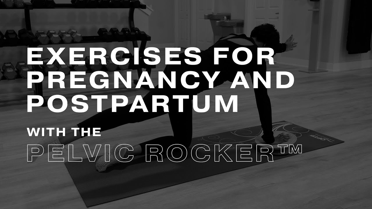 Pregnancy and Postpartum Exercises with the Pelvic Rocker® - YouTube