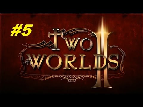 Два мира 2 (Two worlds 2) прохождение игры #5 серия Два мира 2 (Two worlds 2) прохождение игры #5 серия