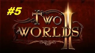 Два мира 2 (Two worlds 2) прохождение игры #5 серия Два мира 2 (Two worlds 2) прохождение игры #5 серия