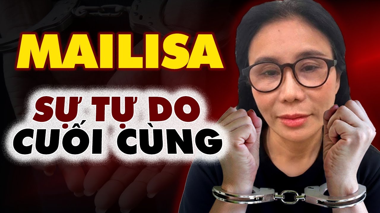 SỰ THẬT vợ chồng MAILISA ĐƯỢC THẢ và SỰ TỰ DO CUỐI CÙNG của Mailisa! #mailisamoinhat #thesu247