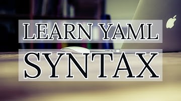 Learn YAML Syntax