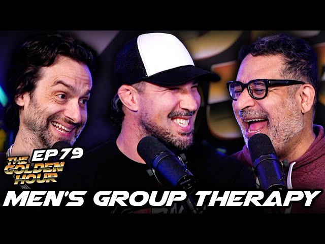 Men's Group Therapy | The Golden Hour #79 w/ Brendan Schaub, Erik Griffin u0026 Chris D'Elia class=