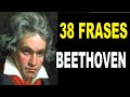 Las Mejores FRASES de Ludwig van BEETHOVEN Cortas