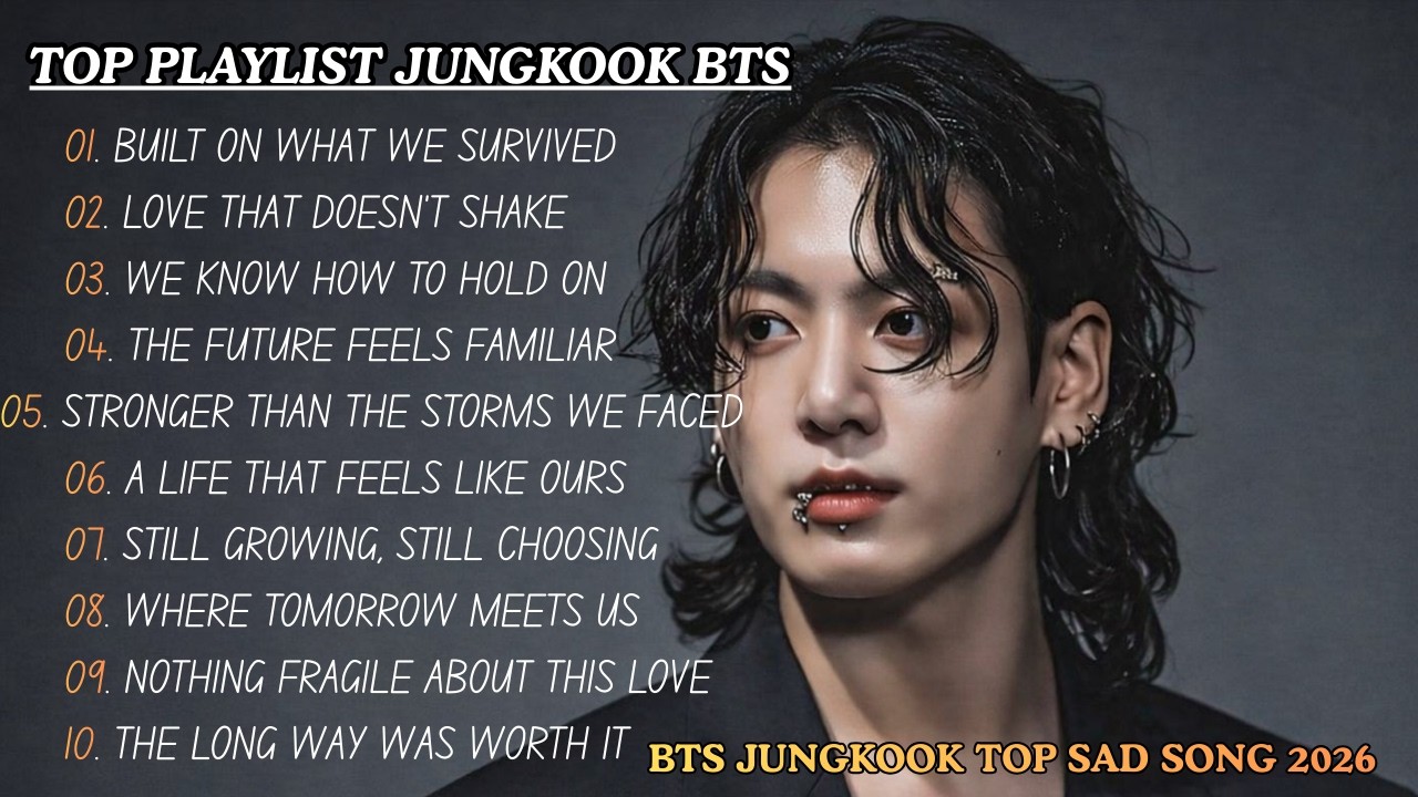 Love & Heartbreak 💔 Jungkook Deep Feelings Playlist 2026 | Easy Listening Sad Songs 🎶💔