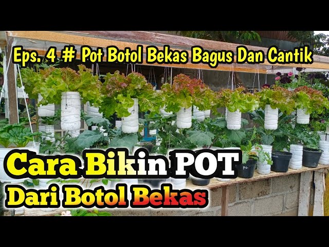 Cara Bikin Pot Dari Botol Bekas Eps. 4 Pot Botol Bekas Bagus & Cantik class=