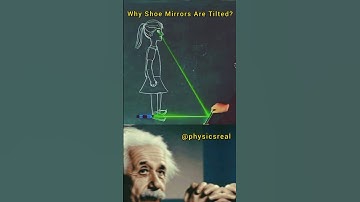 Why Shoe Store Mirrors Are Tilted—Physics Explained😲#shorts