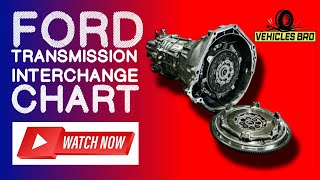 Ford Transmission Interchange Chart  know Now
