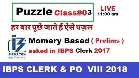 Puzzle asked in IBPS Clerk 2017 Prelims Memory Based | 2018