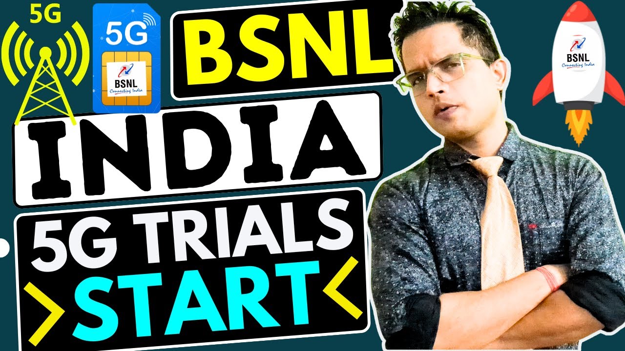 BSNL 5G Trials Start Soon BSNL 5G Network Testing Start BSNL 5G