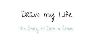 Draw My Life - Sam & Simon Wedding Speech