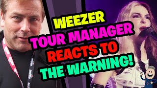 WEEZER Tour Manager Reacts to THE WARNING!