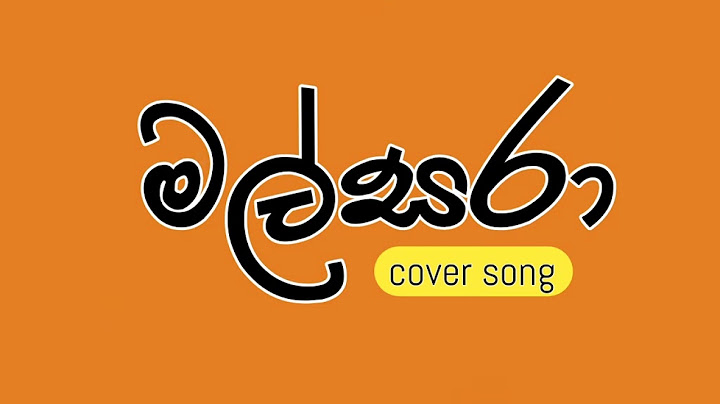 Malsara cover  :  original artist - chamara ranawaka