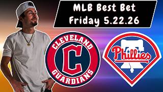 Guardians vs Phillies 5/22/26 MLB Best Bet - MLB Picks and Predictions Griffin Murphy Doc Sports