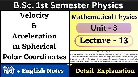 Velocity and Acceleration in Spherical Polar Coordinates | Unit-3 | L-13 | Coordinate Systems