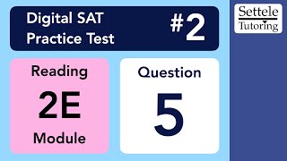 Digital SAT 2, Reading Module 2E, Question 5 (vocab)