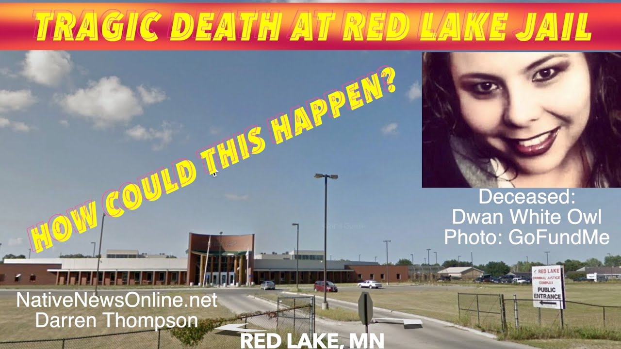 Tragic Death At Red Lake, Minnesota Jail YouTube