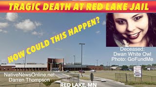 Tragic Death At Red Lake, Minnesota Jail