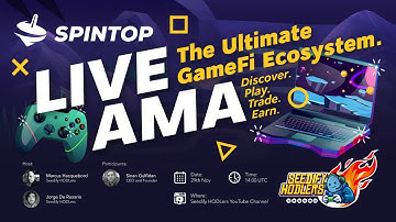 Spintop: The Ultimate GameFi Ecosystem. Discover. Play. Trade. Earn. | AMA