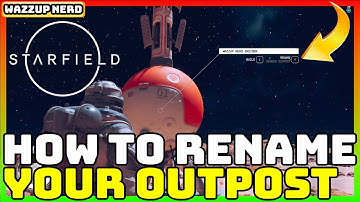 Starfield - How to Rename Outpost - Quick Guide