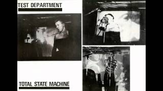 Test Department - Total State Machine