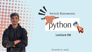 Python-06 | Python Switch Statements (match-case & Alternatives)