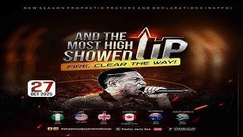 AND THE MOST HIGH SHOWED UP - FIRE CLEAR THE WAY [DAY 1] || NSPPD || 27TH OCTOBER 2025