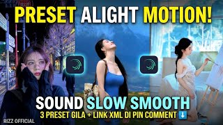 3 PRESET ALIGHT MOTION SOUND SLOW SMOOTH TERBARU 2026 - FREE XML NO PASSWORD 📥