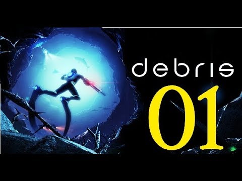 Прохождение Debris — 01 [Без комментариев]