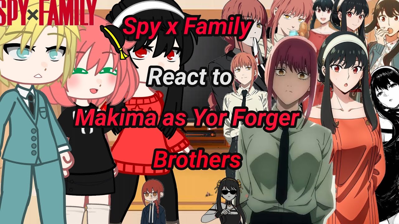 Spy x Family react to Makima as Yor Sisters❤️🔥//SpyxFamily x Chainsaw Man //GC🇧🇷🇺🇲