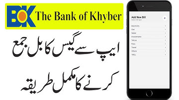 How to Pay Gas Bill through Bank of Khyber App | Bank of Khyber App se Gas ka bill kaise jama kare